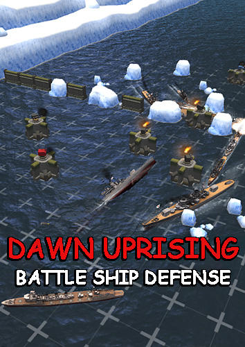 download Dawn uprising: Battle ship defense apk